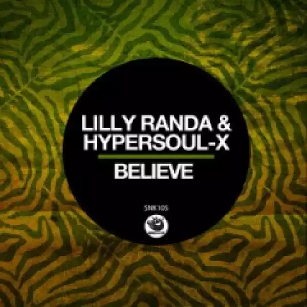Lilly Randa X HyperSOUL-X - Believe (Main Mix)